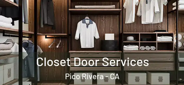 Closet Door Services Pico Rivera - CA