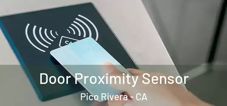 Door Proximity Sensor Pico Rivera - CA