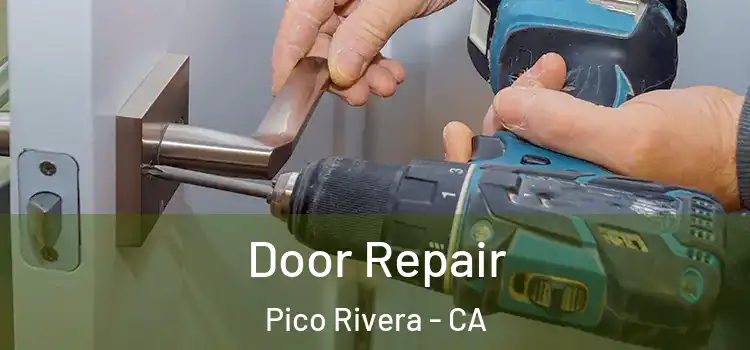 Door Repair Pico Rivera - CA