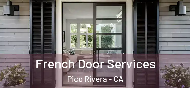 French Door Services Pico Rivera - CA