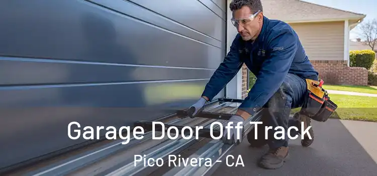  Garage Door Off Track Pico Rivera - CA