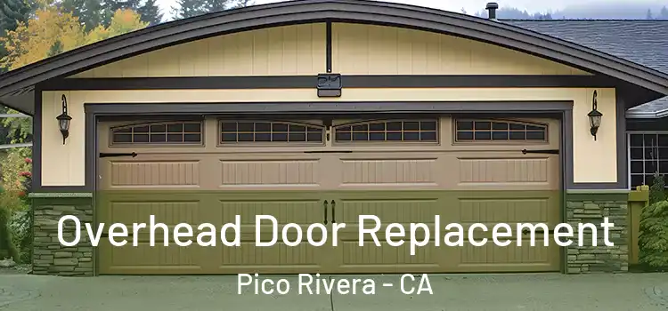  Overhead Door Replacement Pico Rivera - CA