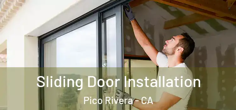 Sliding Door Installation Pico Rivera - CA