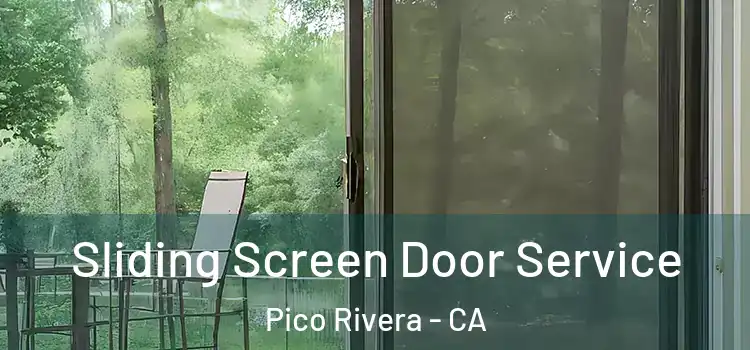 Sliding Screen Door Service Pico Rivera - CA